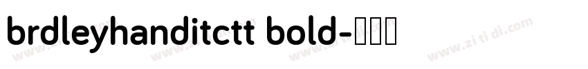 brdleyhanditctt bold字体转换